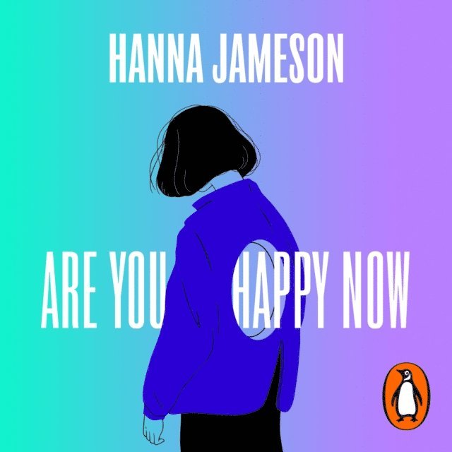 Hanna Jameson - Are You Happy Now, Ljudbok