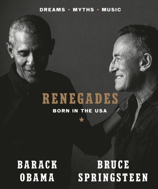 Barack Obama, Bruce Springsteen - Renegades, E-bok