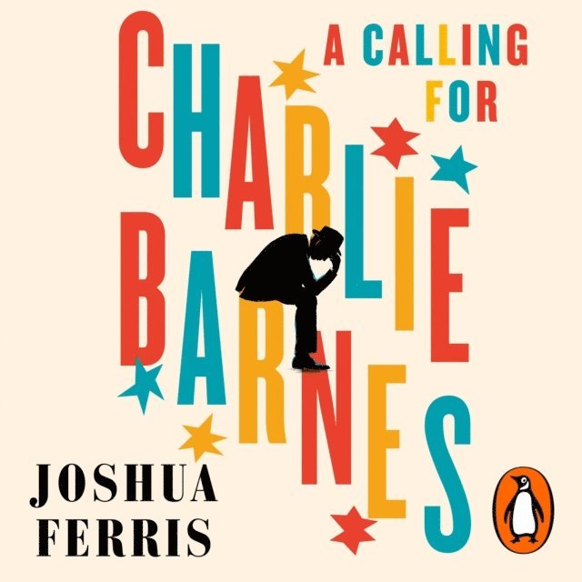 Joshua Ferris - Calling for Charlie Barnes, Ljudbok