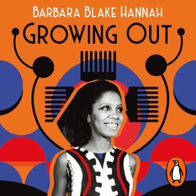 Barbara Blake Hannah - Growing Out, Ljudbok