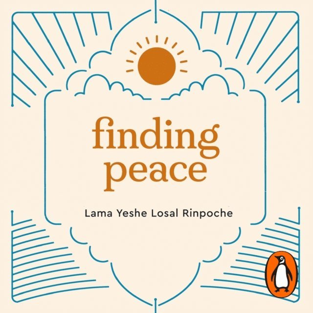Yeshe Losal Rinpoche - Finding Peace, Ljudbok