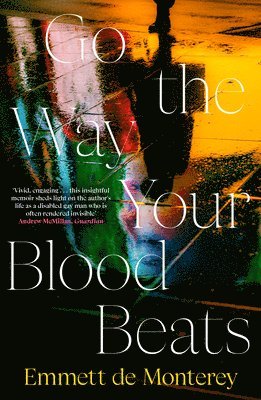 Emmett de Monterey - Go the Way Your Blood Beats, Häftad