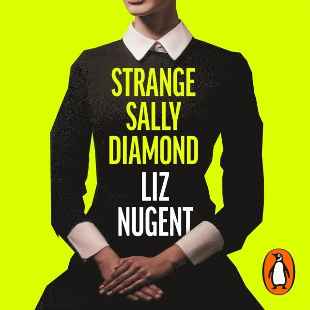 Liz Nugent - Strange Sally Diamond, Ljudbok