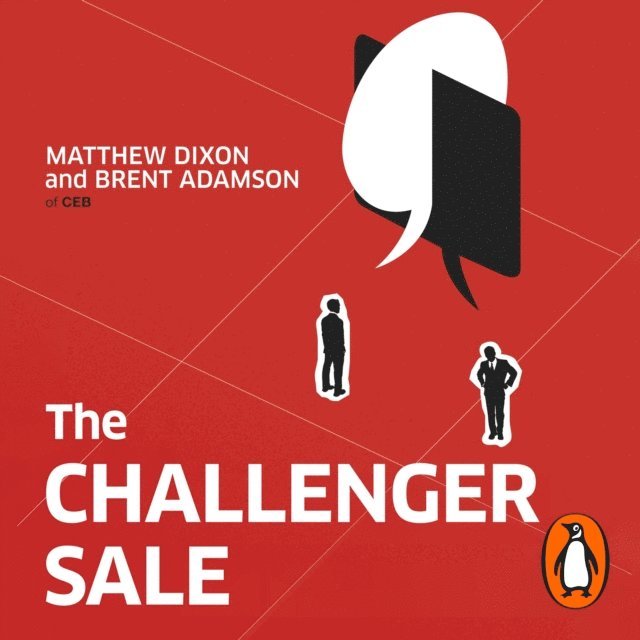 Brent Adamson, Matthew Dixon - Challenger Sale, Ljudbok