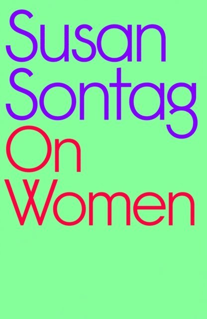 Susan Sontag - On Women, E-bok