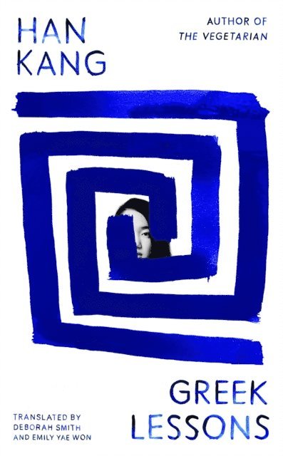 Han Kang - Greek Lessons, E-bok