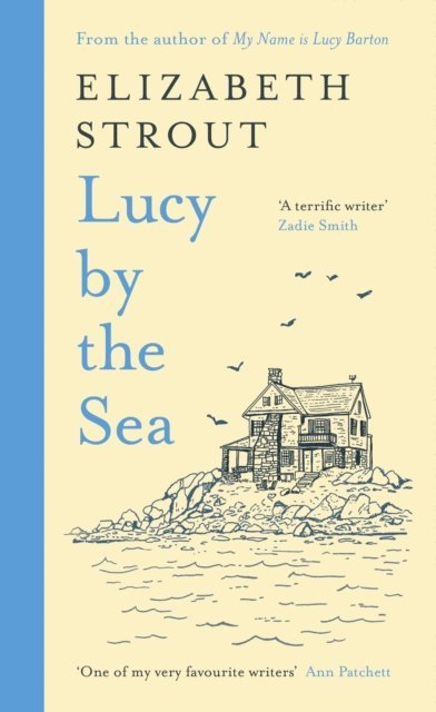 Elizabeth Strout - Lucy by the Sea, E-bok