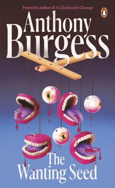 Anthony Burgess - Wanting Seed, E-bok