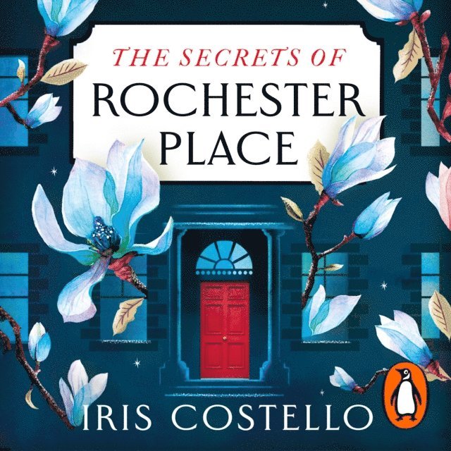 Iris Costello - Secrets of Rochester Place, Ljudbok