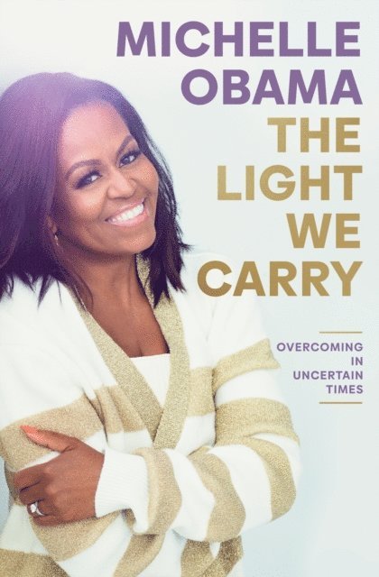 Michelle Obama - Light We Carry, E-bok