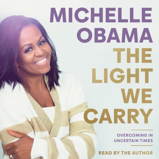 Michelle Obama - Light We Carry, Ljudbok