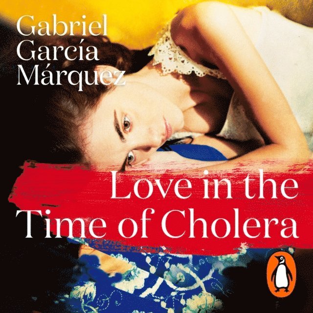 Gabriel Garcia Marquez - Love in the Time of Cholera, Ljudbok