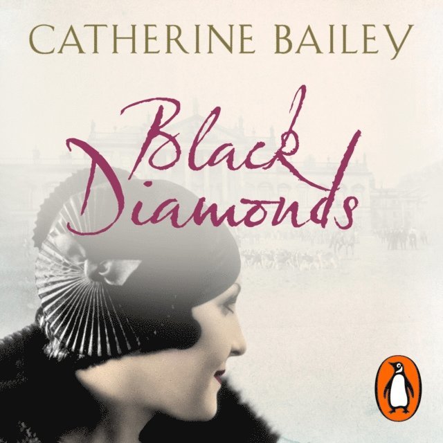 Catherine Bailey - Black Diamonds, Ljudbok