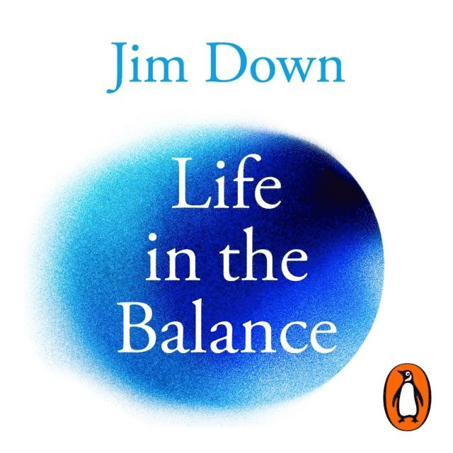 Jim Down - Life in the Balance, Ljudbok. Tillgänglighet: Lägg i varukorg