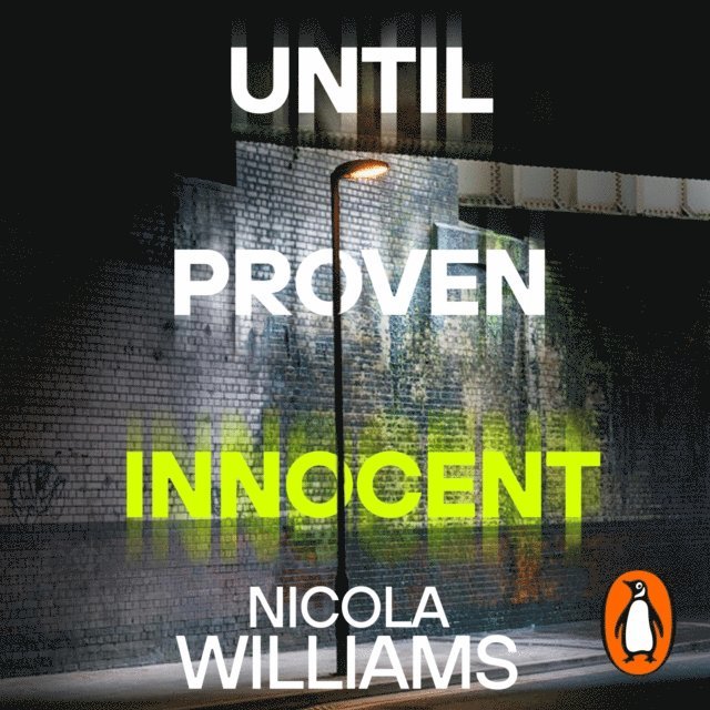 Nicola Williams - Until Proven Innocent, Ljudbok