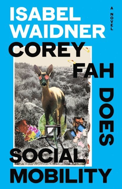 Isabel Waidner - Corey Fah Does Social Mobility, E-bok
