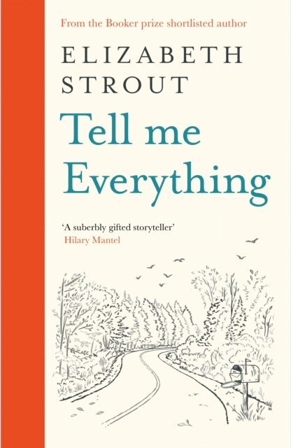 Elizabeth Strout - Tell Me Everything, E-bok