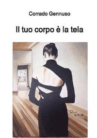 Tuo Corpo e La Tela