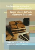 L'educazione scolastica formale e informale dentro e fuori dall'aula: Nessuno Escluso