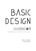 Basic Design. Quaderno #1 Esperienze di didattica inclusiva