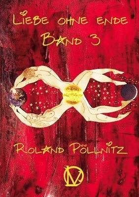 Roland Pöllnitz - Liebe ohne Ende Band 3, Häftad
