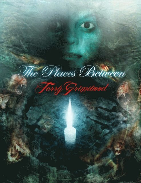 Terry Grimwood - Places Between, E-bok