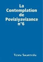 Vesna Sucurovska - Contemplation de Poviziyavizance n°6, Inbunden
