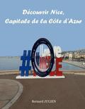 Decouvrir Nice, capitale de la Cote d'Azur