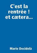 C'est la rentre ! et ctera...