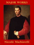 Major  Works by Niccolò Machiavelli