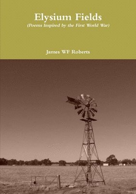 James Wf Roberts - Elysium Fields, Häftad. Tillgänglighet: Lägg i varukorg
