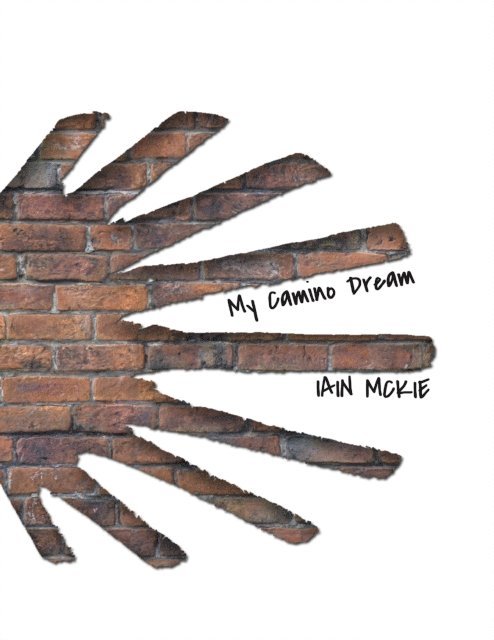 Iain McKie - My Camino Dream, E-bok