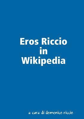 Domenico Riccio - Eros Riccio in Wikipedia, Häftad