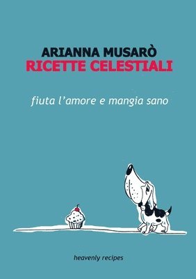 Arianna Musaro' - Ricette Celestiali, Häftad