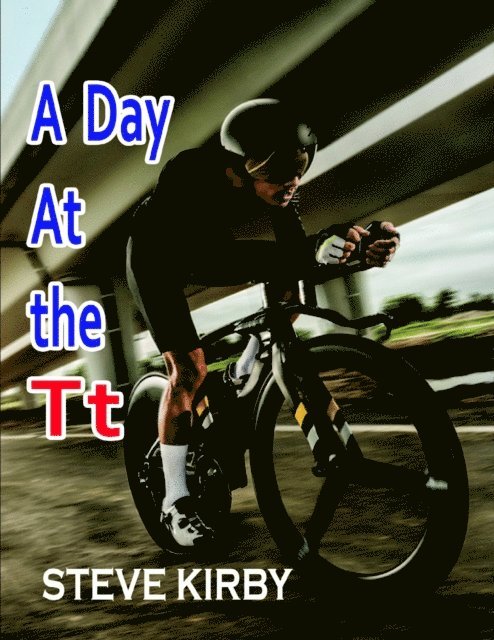 Steve Kirby - Day At the Tt, E-bok
