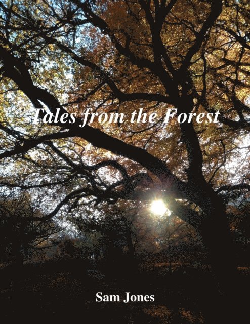 Sam Jones - Tales from the Forest, E-bok