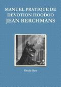 Manuel Pratique de Devotion Hoodoo - Jean Berchmans
