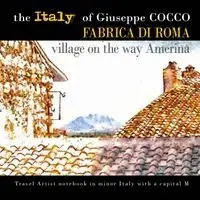 Giuseppe Cocco - Fabrica di Roma village on the Via Amerina, Häftad. Tillgänglighet: Lägg i varukorg