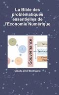 Bible des problmatiques essentielles de l'Economie Numrique
