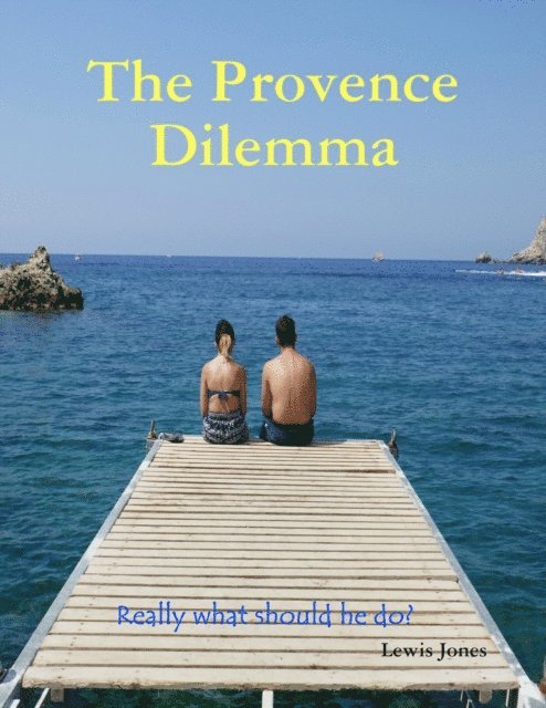 Lewis Jones - Provence Dilemma, E-bok
