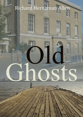 Richard Hernaman Allen - Old Ghosts, Häftad