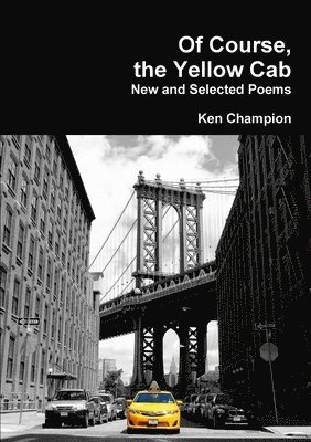 Ken Champion - Of Course, the Yellow Cab, Häftad