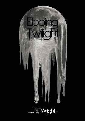 Julian Wright - Ebbing Twilight, Häftad