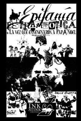 David Guerra - Epifanía Estrambótica (O La vez que envenenaron a Papá Noel), Häftad. Tillgänglighet: Tillfälligt slut