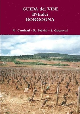 Rolando Fabrini - GUIDA dei VINI IN tralci BORGOGNA, Häftad