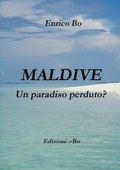 Maldive - Un paradiso perduto?