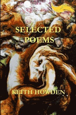 Keith Howden - Selected Poems, Häftad