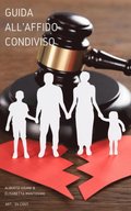 Guida Breve all'Affido Condiviso dei Figli