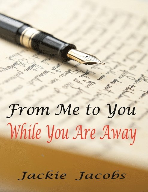 Jackie Jacobs - From Me to You While You Are Away, E-bok