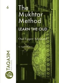 Mukhtar Method - Oud Upper Advanced